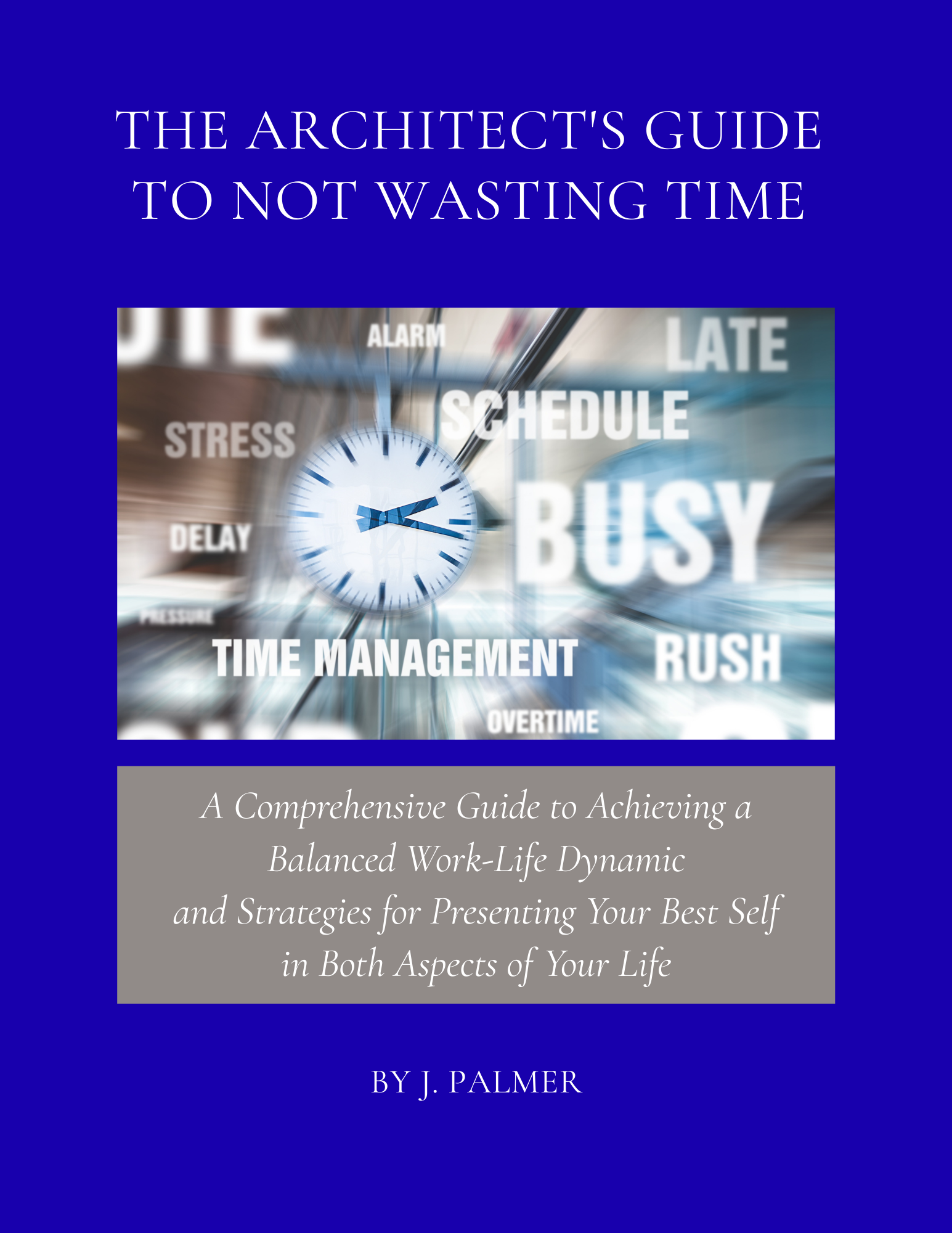 The Architect's Guide to Not Wasting Time